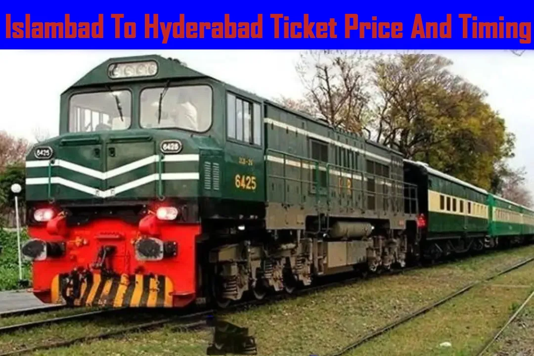 Islamabad/Rawalpindi To Hyderabad Trains And Ticket Prices