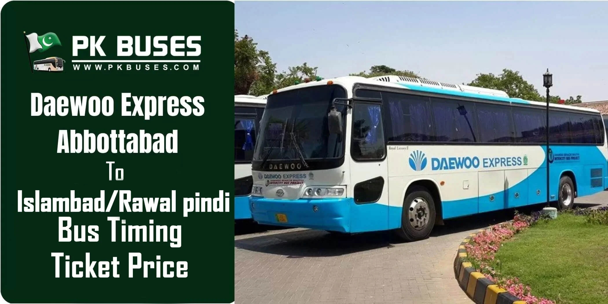 Abbottabad To Islamabad/Rawalpindi Daewoo Bus Ticket Prices Timing And Fares