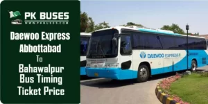 Abbottabad To Bahawalpur Daewoo Bus Ticket Prices Timing And Fares