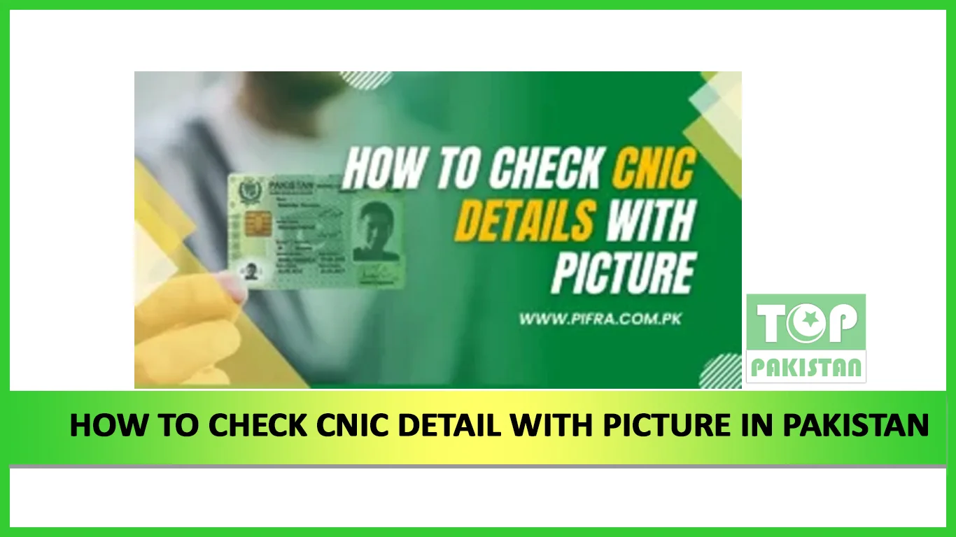 How To Check CNIC Details With Picture in Pakistan